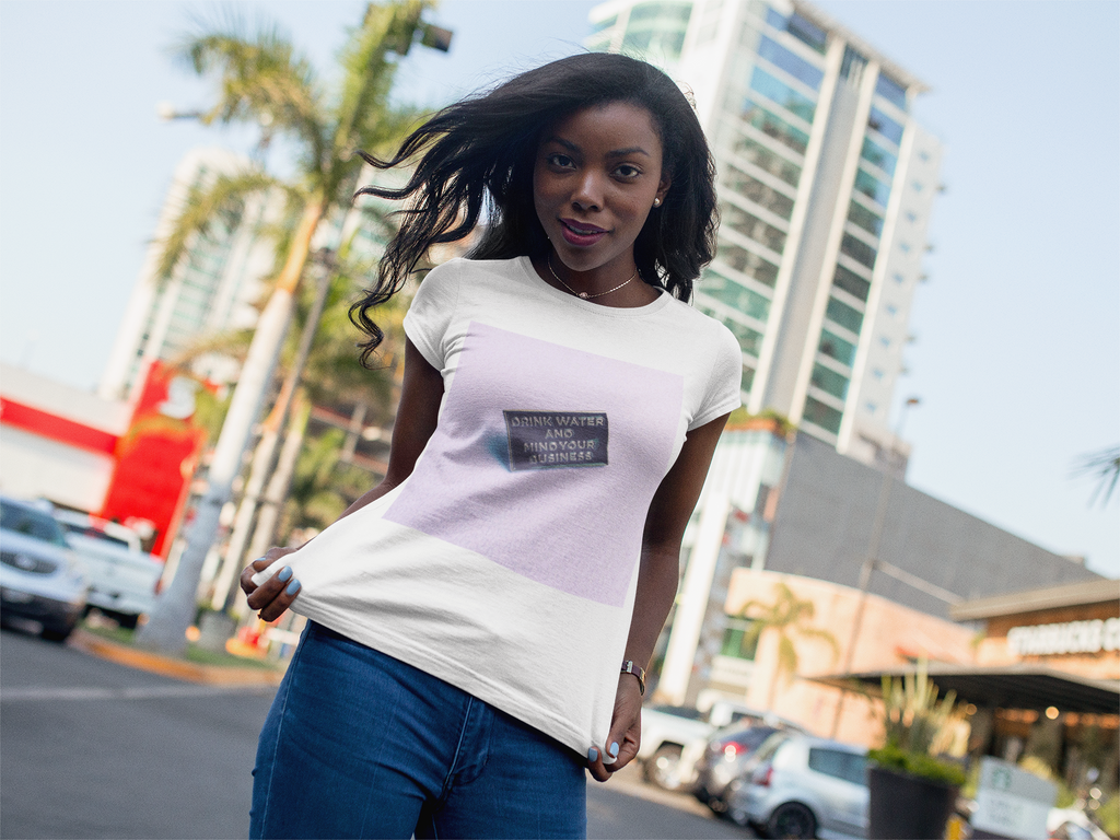Drink Water & Mind Your Business Tee